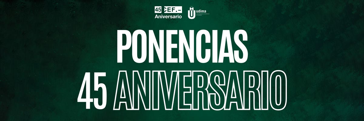 Ponencias 45 aniversario CEF.-